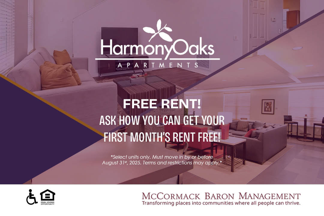 Free Rent!  Ask how you can get your First's month's Rent Free!!! *Select apartments only. Must move in by or before August 31, 2025. Terms and restrictions may apply.*